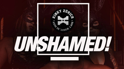 Kinky Zürich - UNSHAMED!