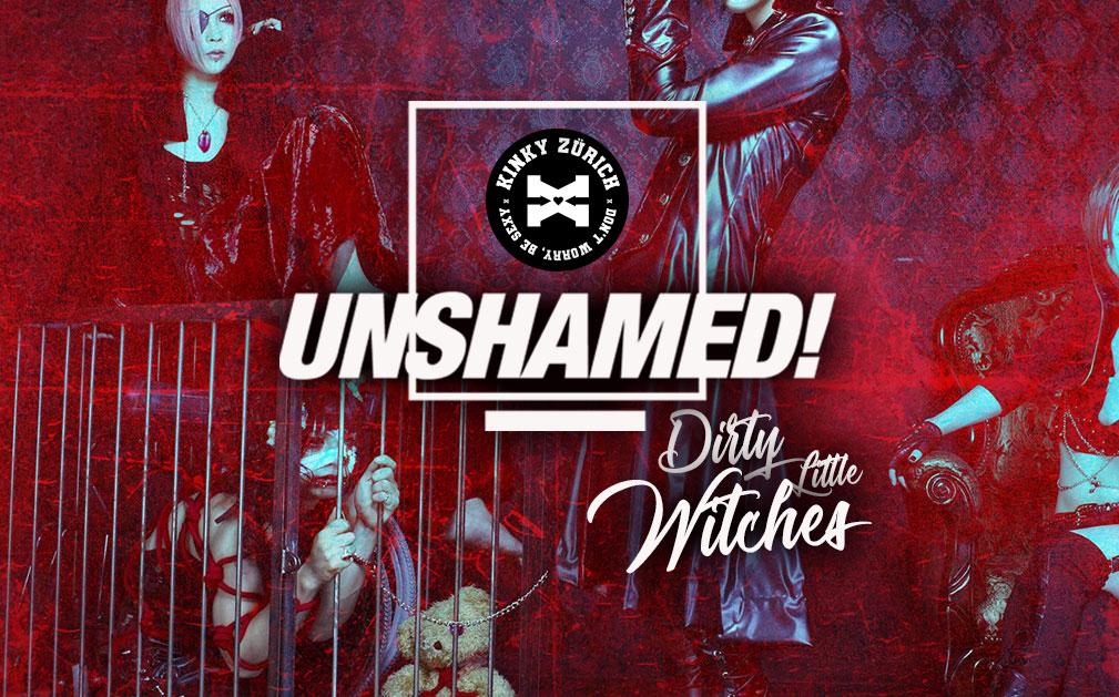 Kinky Zürich - UNSHAMED! Dirty Little Witches